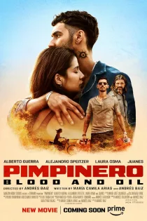 دانلود فیلم Pimpinero: Blood and Oil 2024