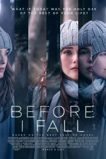 دانلود فیلم Before I Fall 2017 بدون سانسور