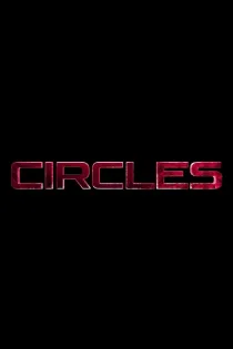 دانلود فیلم Circles 2025 بدون سانسور