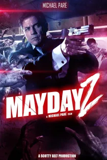 دانلود فیلم Mayday Z 2025 بدون سانسور