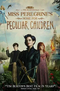 دانلود فیلم Miss Peregrine’s Home for Peculiar Children 2016 بدون سانسور