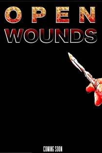 دانلود فیلم Open Wounds 2025 بدون سانسور