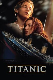 دانلود فیلم Titanic 1997 بدون سانسور