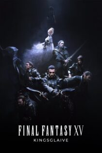 دانلود فیلم Kingsglaive: Final Fantasy XV 2016 بدون سانسور