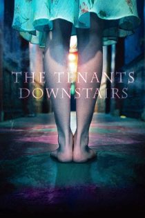 دانلود فیلم The Tenants Downstairs 2016 بدون سانسور