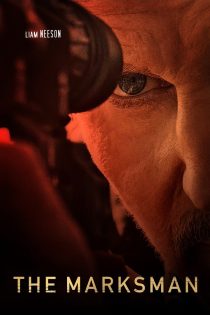 دانلود فیلم The Marksman 2021 بدون سانسور