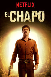 دانلود سریال El Chapo بدون سانسور