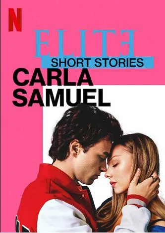 دانلود سریال Elite Short Stories: Carla Samuel بدون سانسور