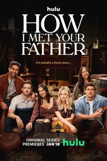 دانلود سریال How I Met Your Father بدون سانسور