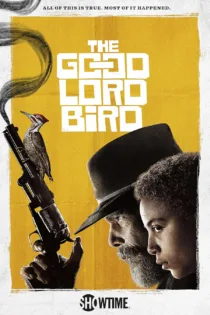 دانلود سریال The Good Lord Bird بدون سانسور