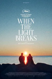 دانلود فیلم When the Light Breaks 2024 بدون سانسور