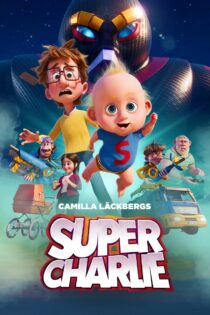 دانلود فیلم Super-Charlie 2024 بدون سانسور