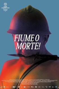 دانلود فیلم Fiume o morte! 2025 بدون سانسور