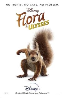 دانلود فیلم Flora & Ulysses 2021 بدون سانسور